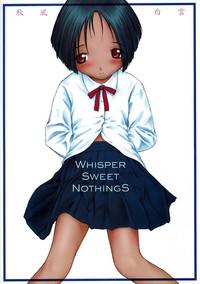 Whisper Sweet Nothings 0