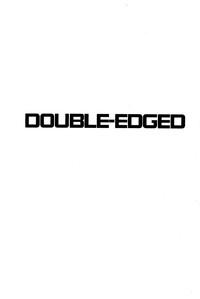 DOUBLE-EDGED 2