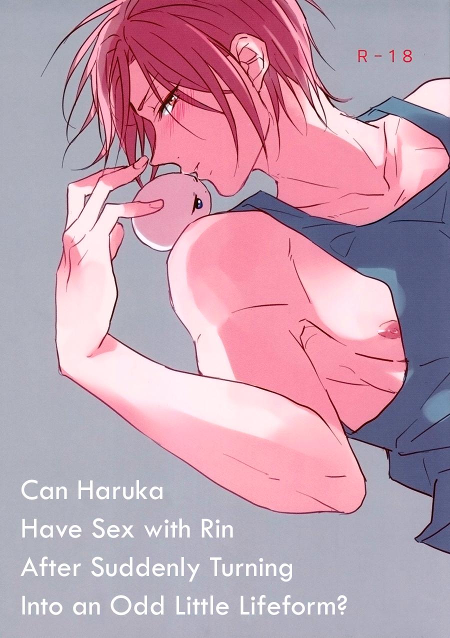 Can Haruka Have Sex with Rin After Suddenly Turning Into an Odd Little Lifeform? 1