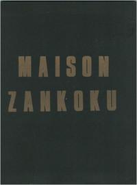 Maison Zankoku 1