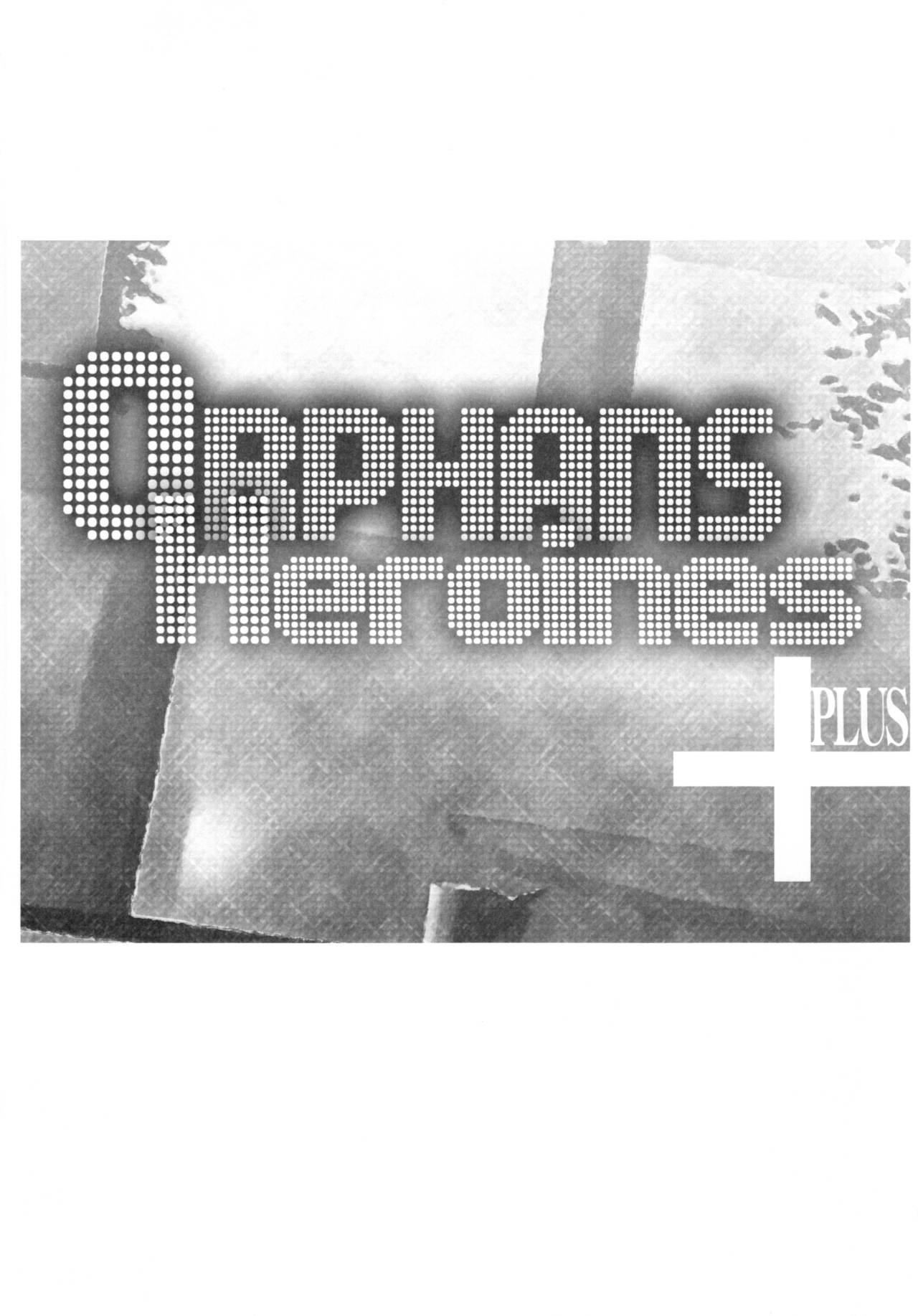Orphans Heroines PLUS 3