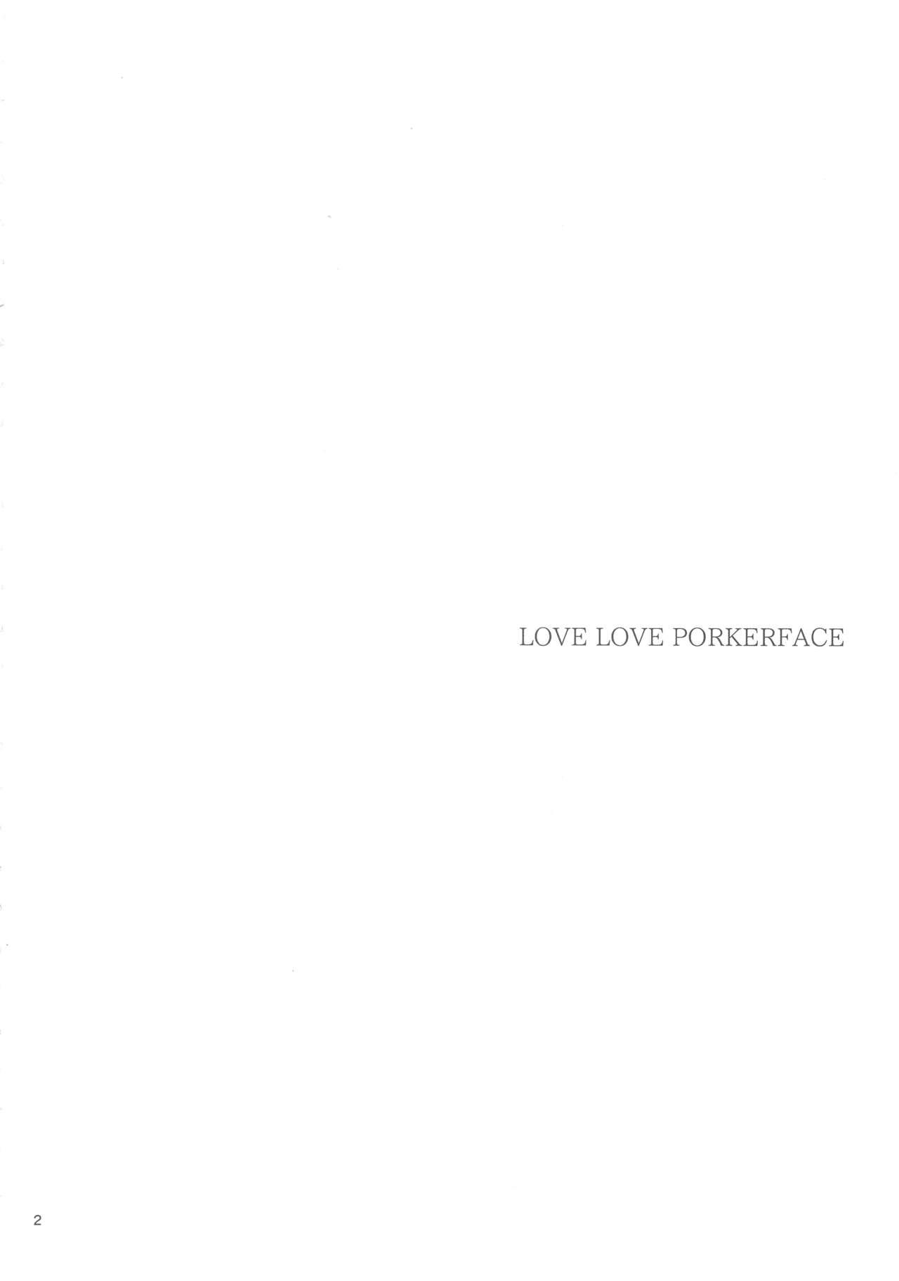 LOVE LOVE PORKERFACE 2