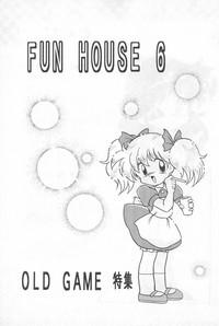 Fun HOUSE 6 3