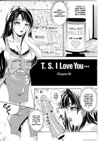T.S. I LOVE YOU... 1 Chapter 15 0