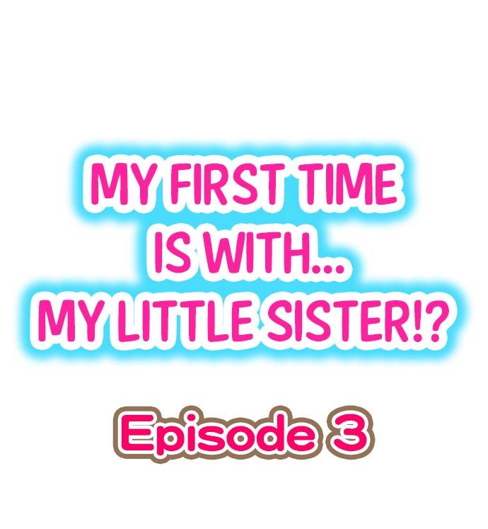 My First Time is with.... My Little Sister?! 19