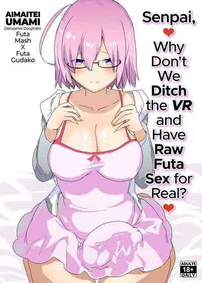 Senpai, VR yori Motto Kimochi Ii Futanari Nama Ecchi Shimasen ka? 1