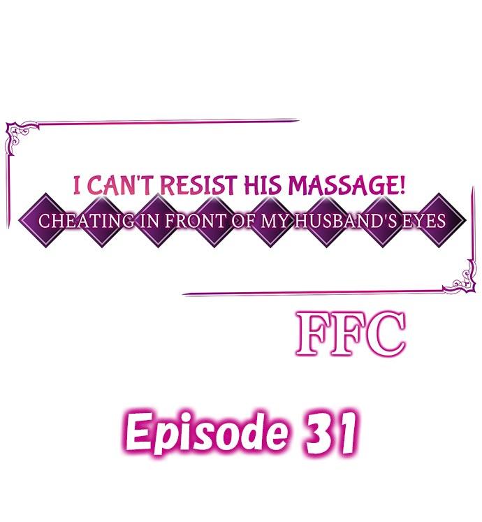 I Can't Resist His Massage! Cheating in Front of My Husband's Eyes 302
