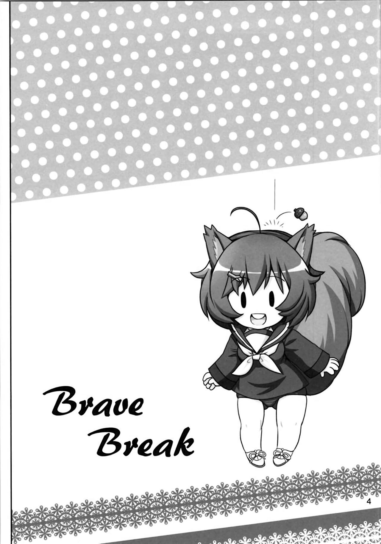 Brave Break 2