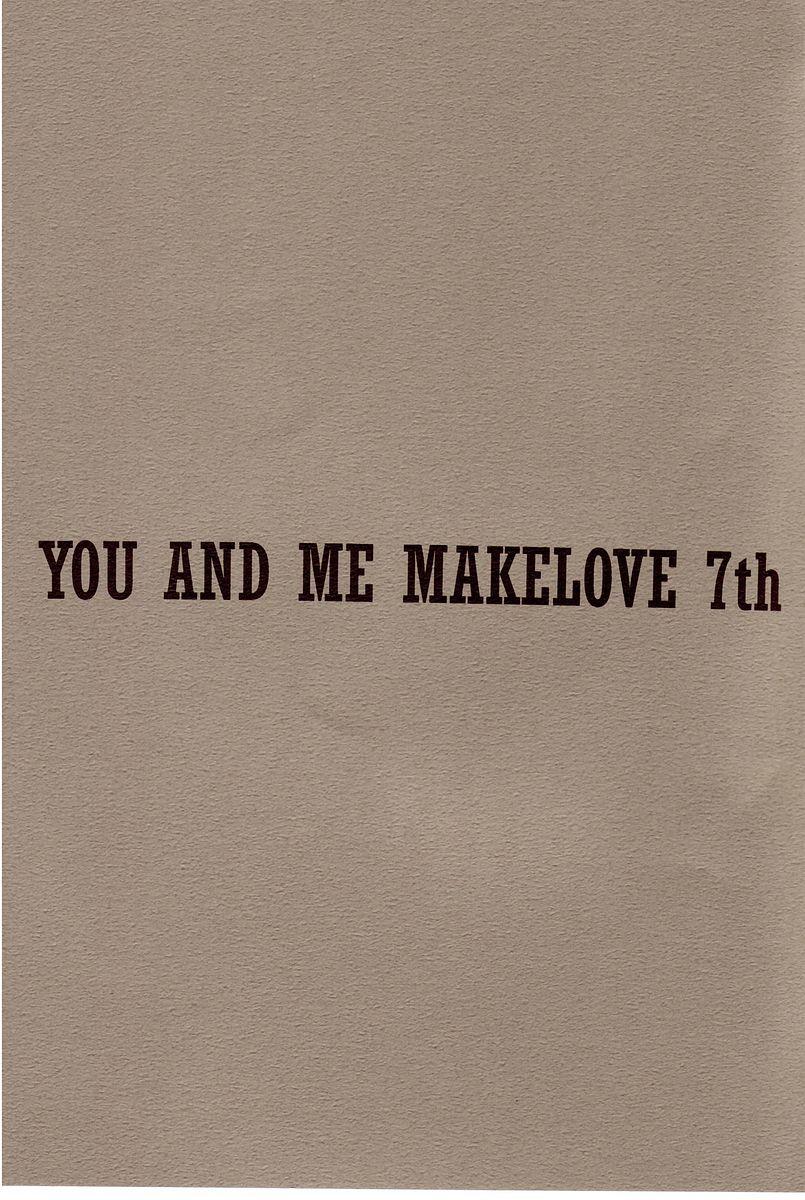 You and Me Make Love 7th 3