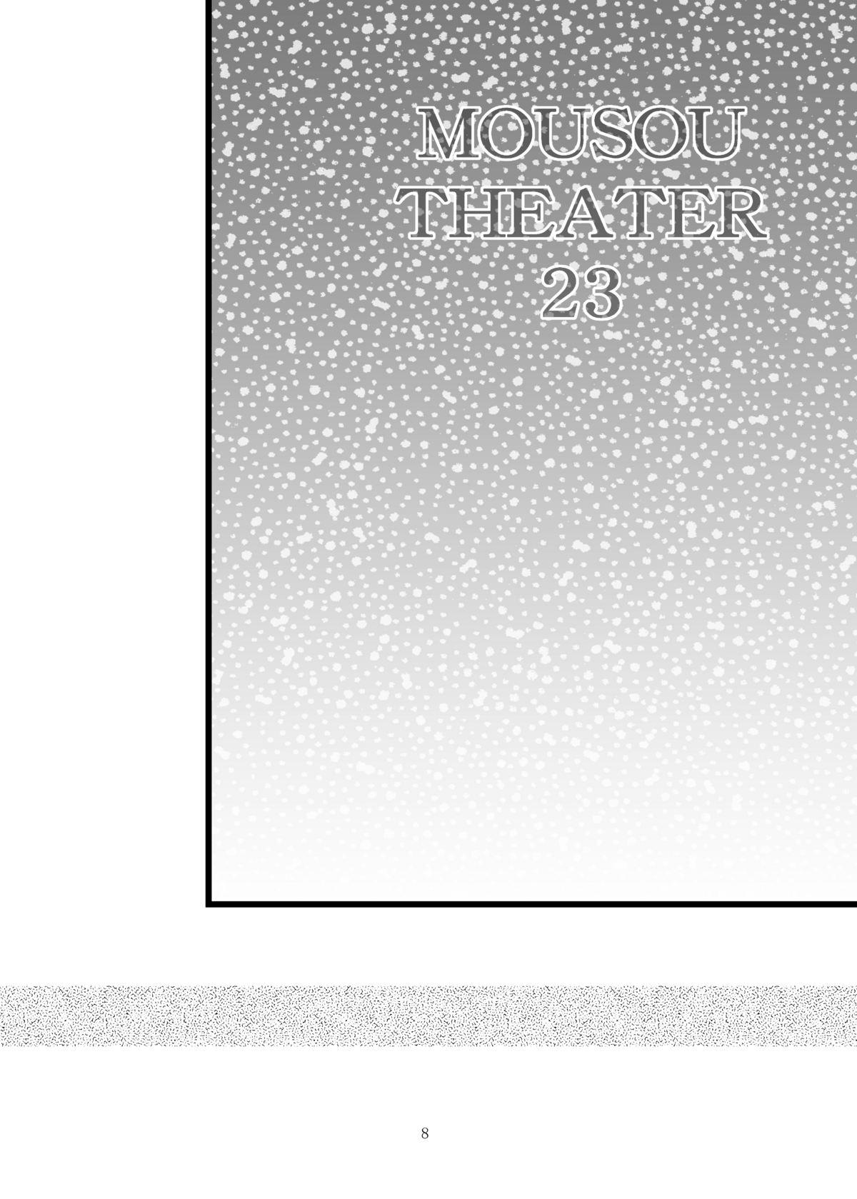MOUSOU THEATER 23 7