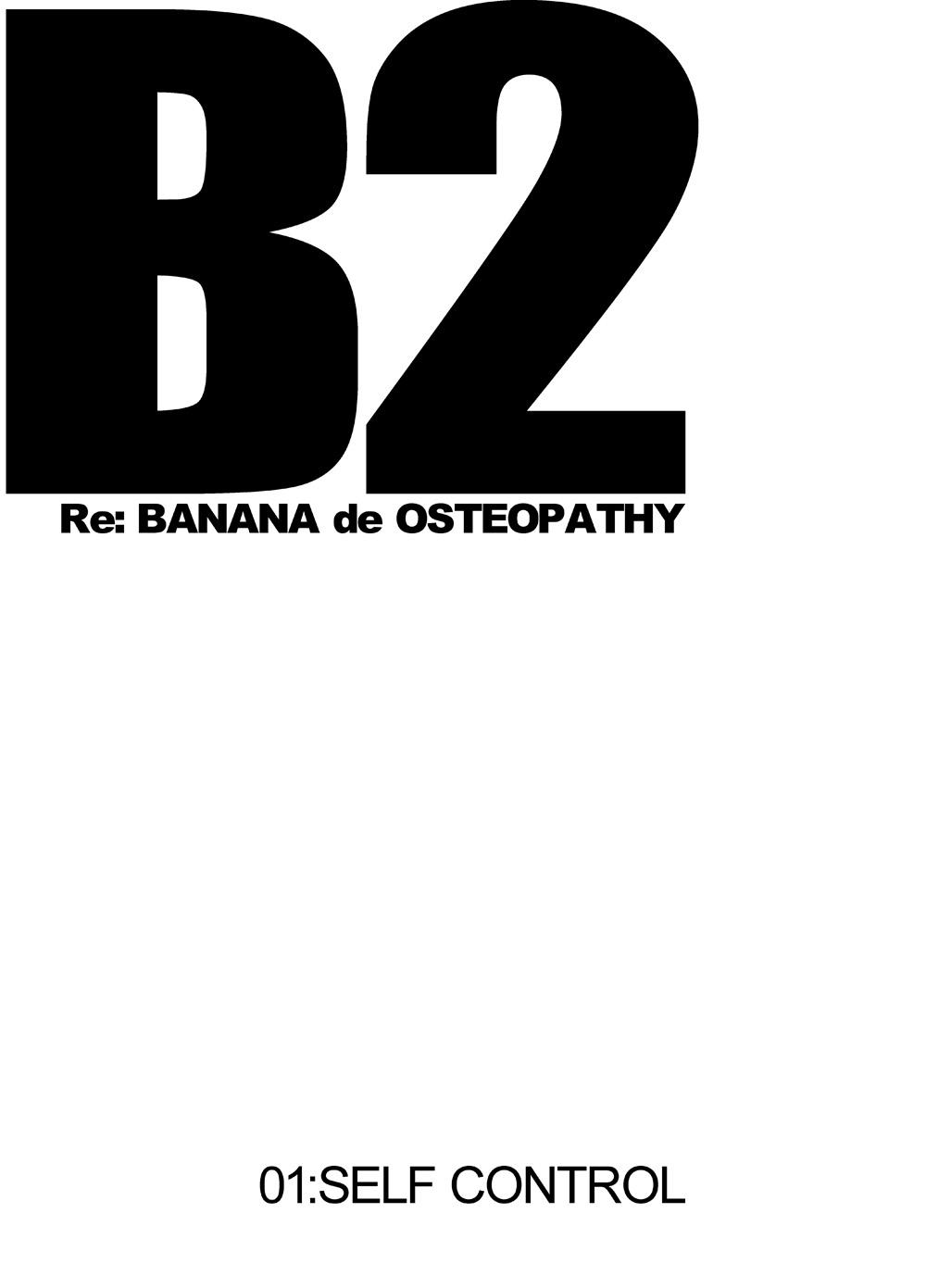 B2:Re BANANA de OSTEOPATHY 5