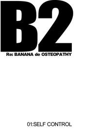 B2:Re BANANA de OSTEOPATHY 6