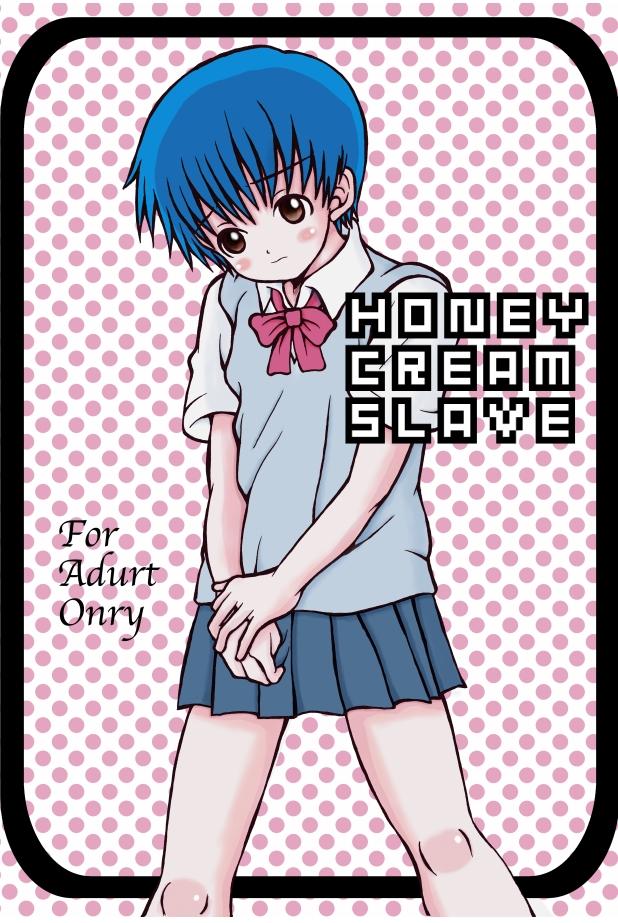 Honey Cream Slave 0